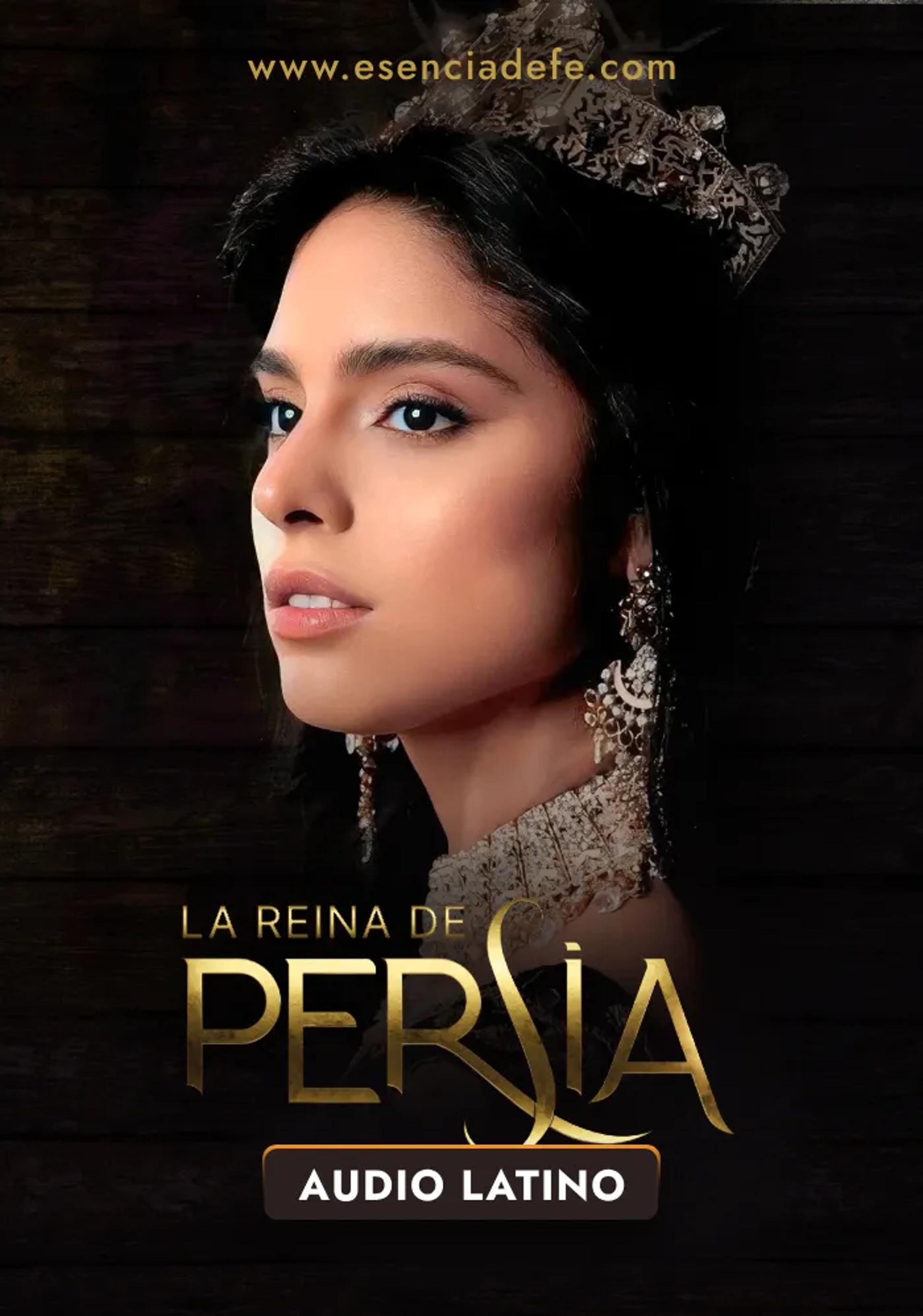 Serie La Reina de Persia Audio Latino Serie La Reina de Persia Audio Latino