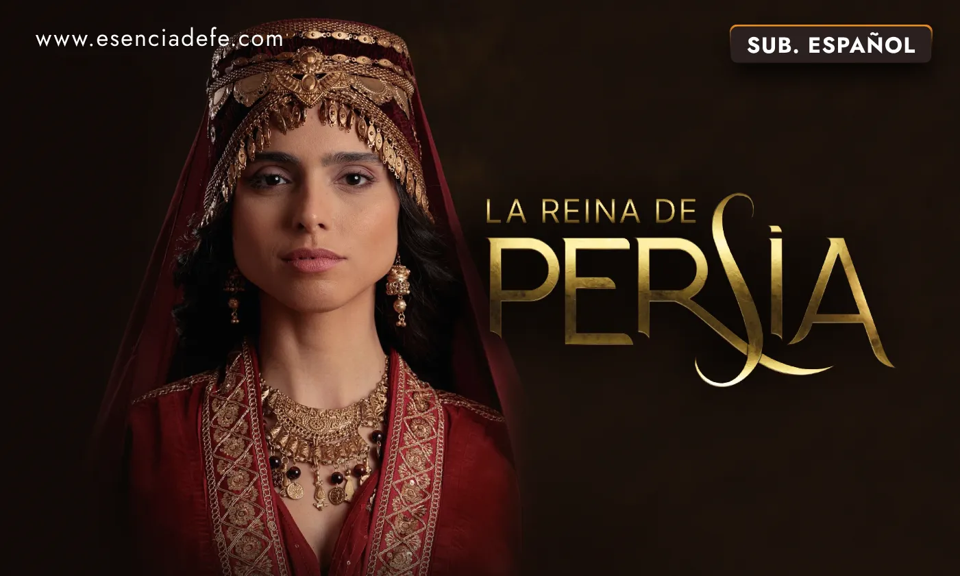 Serie La Reina de Persia Sub. Español — Serie bíblica