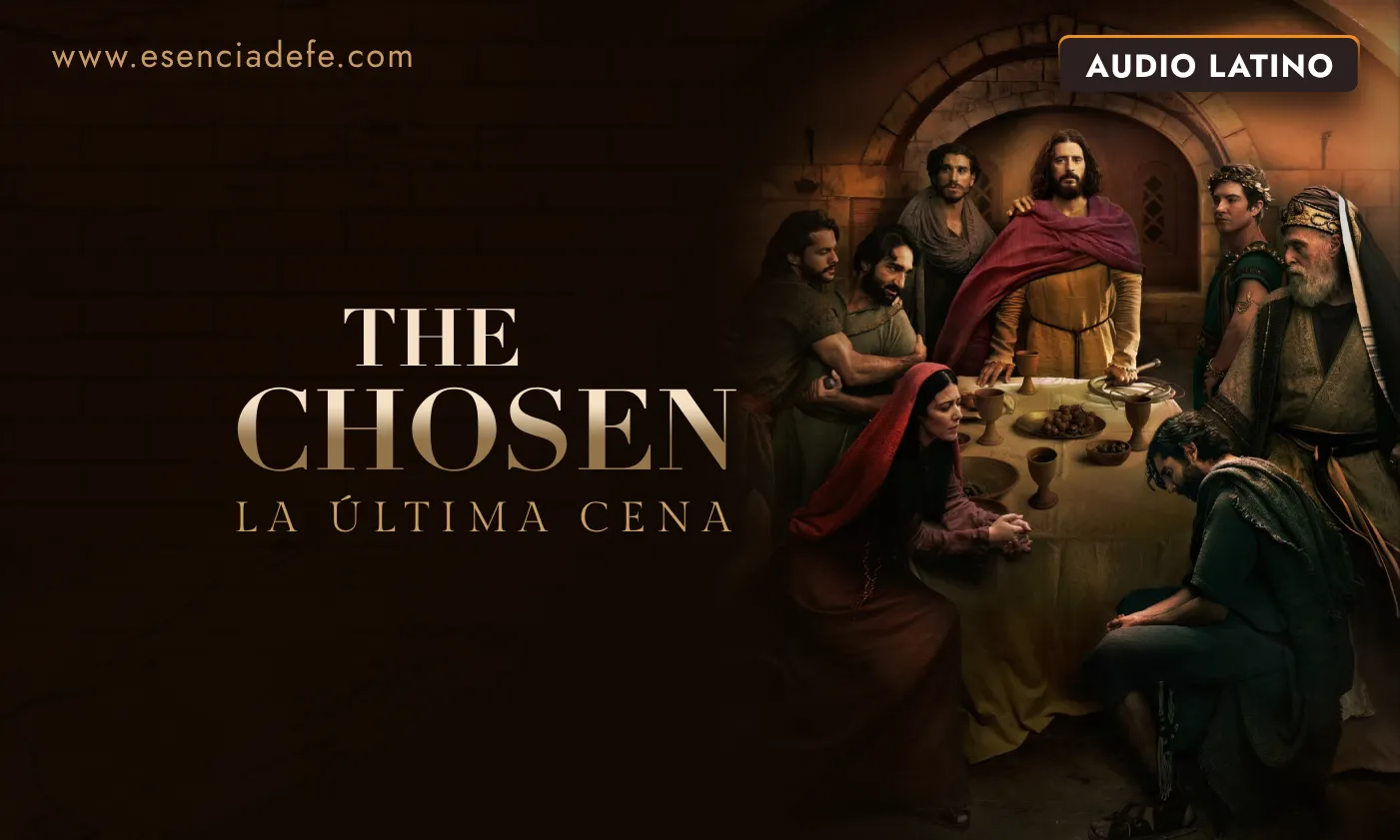 The Chosen (La Última Cena) Serie The Chosen (La Última Cena)